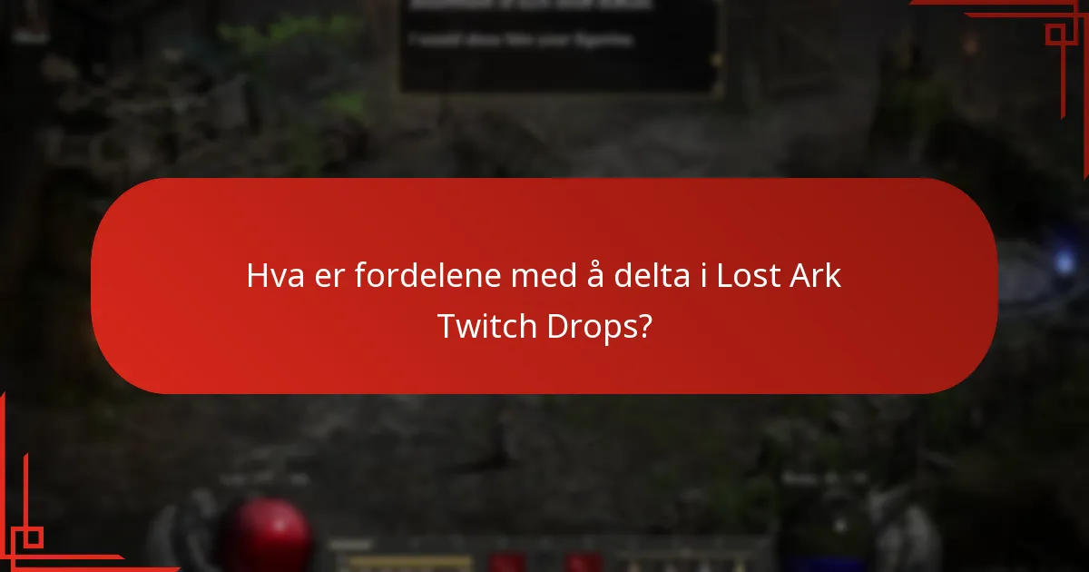 Hvilke arrangementer er knyttet til Lost Ark Twitch Drops?