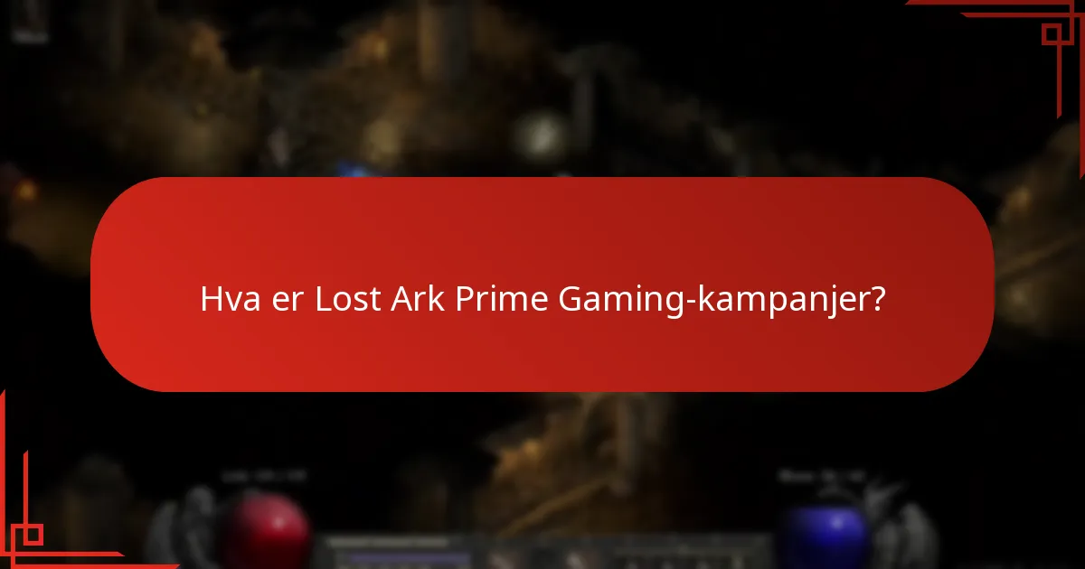 Hvordan krever jeg Lost Ark Prime Gaming-kampanjer?