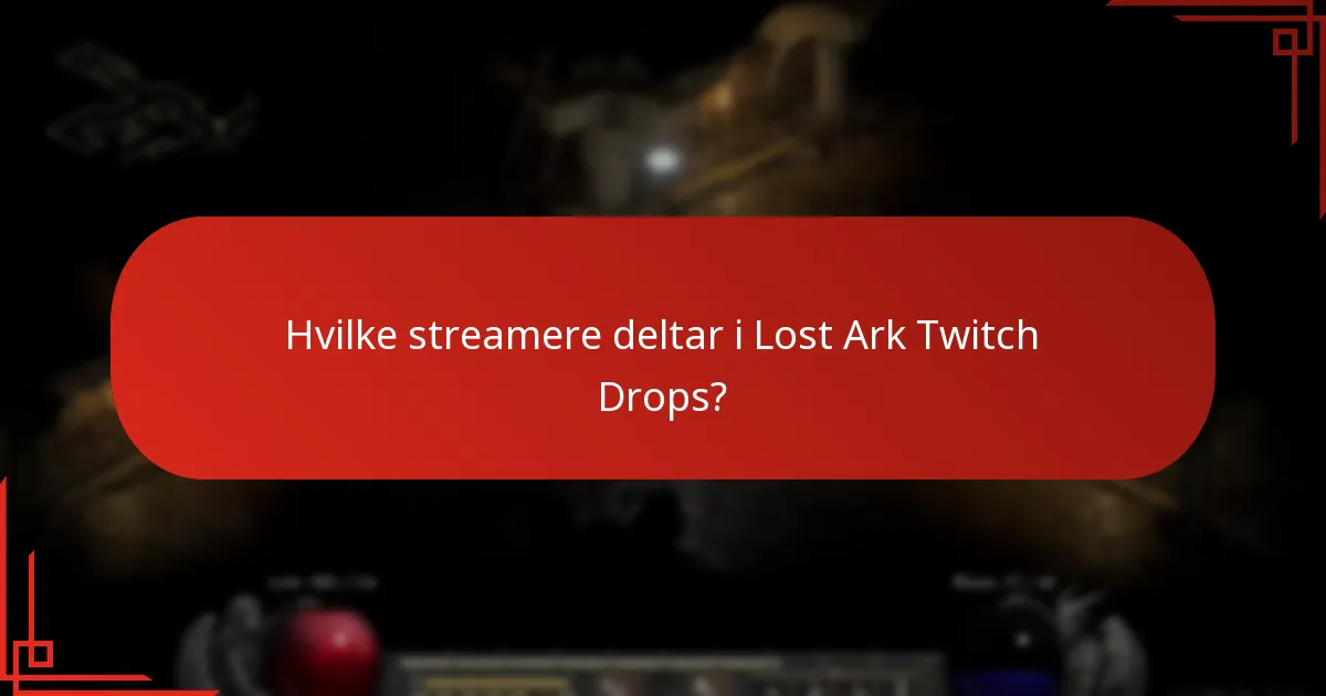 Hva er trinnene for å kreve belønninger fra Lost Ark Twitch Drops?