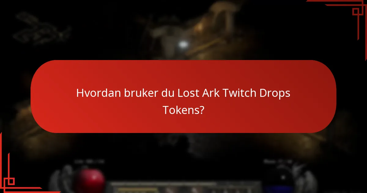 Når utløper Lost Ark Twitch Drops Tokens?