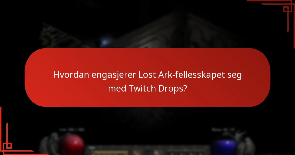 Hva er de beste strategiene for å maksimere Twitch Drops-belønninger?