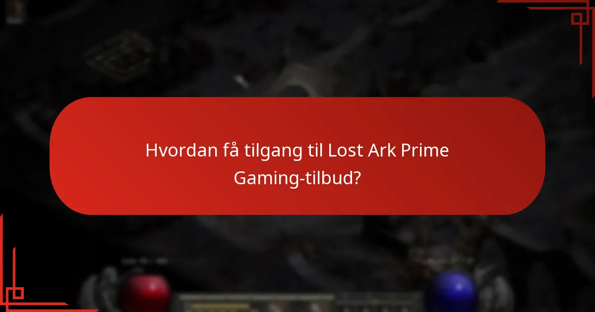 Hva er fordelene med å være Prime Gaming-medlem for Lost Ark?